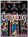 Orthodoxie par G. K. (Gilbert Keith) Chesterton