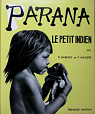 Parana, le petit indien par Mazire