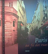 Paris au fil des rues par Atlas
