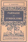 Parnasse et symbolisme, 1850-1900 par Martino