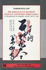 Plerinage et socit dans le Japon des Tokugawa : Le plerinage de Shikoku entre 1598 et 1868 par Kouam