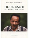 Pierre Rabhi. Le chant de la Terre