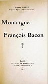 Pierre Villey,... Montaigne et Franois Bacon par Villey