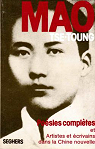 Posies compltes Et suivies de Artistes et crivains dans la Chine nouvelle : Discours prononc  Yenan le 23 mai 1942 par Payne