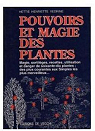 Pouvoirs et magie des plantes par Vdrine