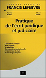 Pratique de l'crit juridique et judiciaire par Francis Lefebvre