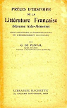 Prcis d'histoire de la littrature franaise. rsum aide-mmoire. baccalaurat 1re et 2e parties. par Plinval