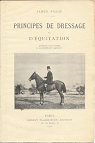 Principes de dressage et d'equitation par Fillis