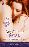Protections rapproches, tome 2 : Anglisme fatal par Rice