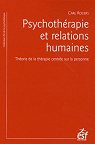 Psychothrapie et relations humaines par Rogers