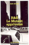 R&B : Le mutant apprivois par Ploux