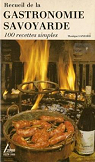 Recueil de la gastronomie savoyarde (Delta 2000) par Lansard