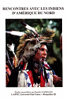 Rencontres avec les Indiens d'Amrique du Nord par Vazeilles