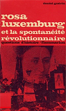 Rosa Luxembourg et la spontanit rvolutionnaire (Spartacus) par Gurin