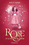Rose, Tome 4 : Rose et le fantme du miroir par Webb