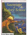 Malory School, tome 02 : Sauvetage  Malory School par Blyton