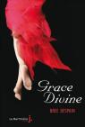 Savage Grace. Dark Divine, T.3 par Despain