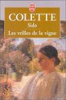Sido (suivi de) Les vrilles de la vigne par Colette