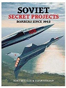 Soviet secret projects : Bombers since 1945 par Buttler