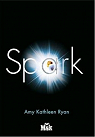 Mission Nouvelle Terre, tome 2 : Spark par Ryan