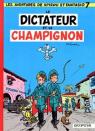 Spirou et Fantasio n7 - Le dictateur et le champignon par Franquin