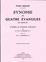 Synopse des quatre vangiles en franais d'aprs la synopse grecque du R.P. M.-J. Lagrange par Lavergne