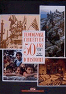 Tmoignage chrtien 50 d'Histoire (1941-1991) par Duvivier (II)