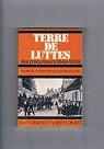 Terre de Luttes (Les Prcurseurs 1848-1939) - Histoire du Mouvement Ouvrier dans le Cher par Pigenet