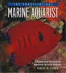 The Conscientious Marine Aquarist. . A Commonsense Handbook for Successful Saltwater Hobbyist. Microcosm Ldt. par Fenner
