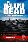 The Walking Dead, tome 3 : La Chute du Gouverneur (1re partie) par Kirkman