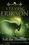 Malazan Book of the Fallen, tome 8 : Toll the Hounds (VO) par Erikson