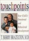 Touchpoints: Your Child's Emotional and Behavioral Development par Brazelton