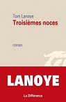 Troisimes noces par Lanoye