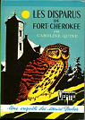 Une enqute des soeurs Parker : Les disparus de Fort Cherokee par Quine