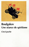 Une sance de spiritisme par Boulgakov
