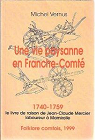 Une vie paysanne en Franche-Comt, 1740-1759 par Mercier