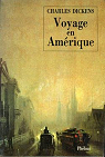 Voyage en Amrique par Dickens