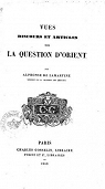 Vues, discours et articles sur la question d'Orient par Lamartine