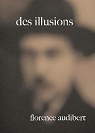 des illusions par Audibert