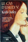 Le cas d'Emily V. par Oatley