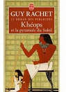 Le roman des pyramides, tome 1 : Khops et la pyramide du Soleil par Rachet
