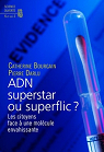 ADN superstar ou superflic ? par Bourgain