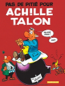 Achille Talon, tome 13 : Pas de piti pour Achille Talon par Greg