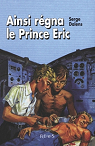 Ainsi rgna le Prince Eric par Dalens