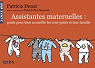 Assistantes maternelles : guide pour bien par Denat