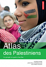 Atlas des Palestiniens : Un peuple en qute d'un tat par Chagnollaud