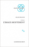 Cinma, tome 1. L'Image-mouvement par Deleuze