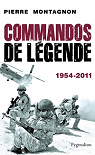 Commandos de lgende (1954-2011) par Montagnon