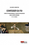 Confesser sa foi : Conflits confessionnels et identits religieusesdans l'Europe moderne (XVIe-XVIIe sicles) par Christin