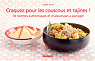 Craquez pour les couscous et tajines ! : 30 recettes authentiques et chaleureuses  partager par Sehili